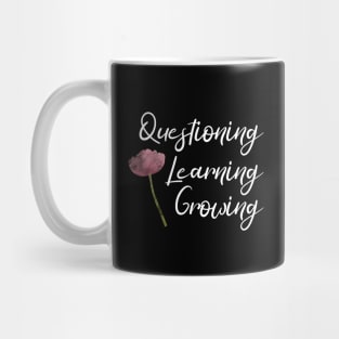 Questioning, Learning, Growing | Pink Green White | Black Mug